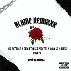 Blame (Remix|Explicit)