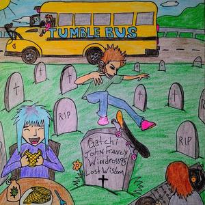 Tumble Bus (feat. John Francy, Windross95, Lost Wisdom & Gatchi) (Radio Edit|Explicit)