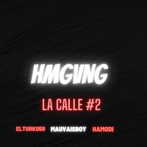 La calle #2 (feat. Elturko59, Mauvaisboy & Hamodi) [Explicit]