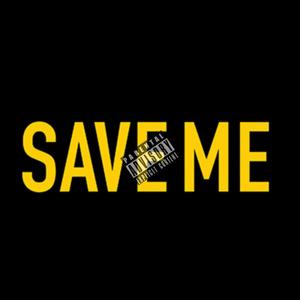 Save Me (feat. Kordesh) [Explicit]