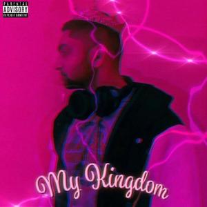 My Kingdom (Explicit)