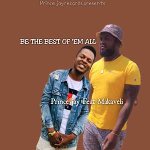 Be the best of them all (feat. Makavelli)