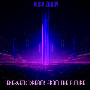 Energetic dreams from the future (Original Mix)