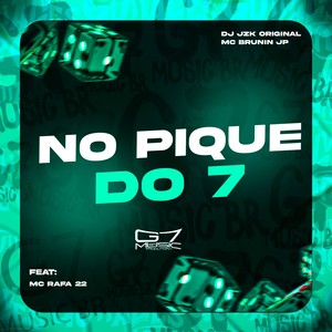 No Pique Do 7 (Explicit)