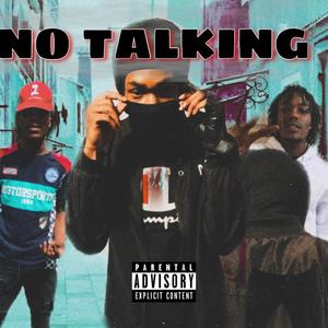 No Talking (ALABAMA DRILL) (Explicit)