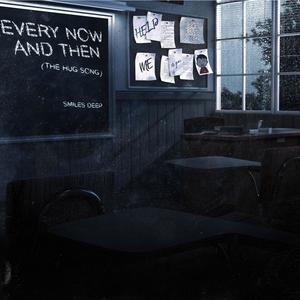 Every Now And Then(The Hug Song)