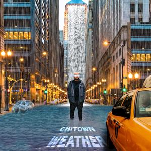 Chitown Weather(feat. Champ T) (Explicit)