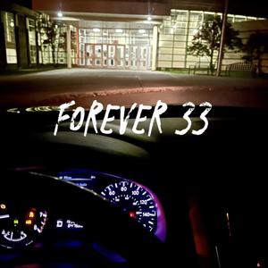 FOREVER 33 (Explicit)