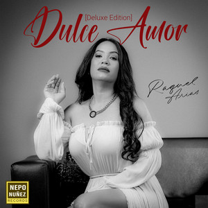 Dulce Amor (Deluxe Edition)