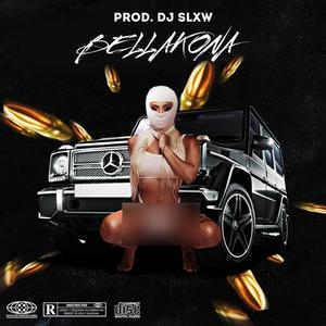 Bellakona (feat. Dj Slxw) (Explicit)