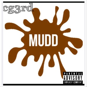 Mudd (Explicit)