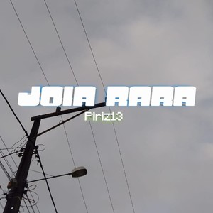 Joia Rara (Explicit)