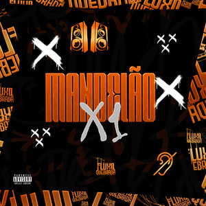 Mandelão X1 (Explicit)