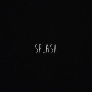Splash (Explicit)