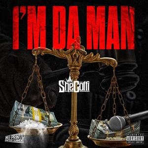 I'm Da Man (Explicit)