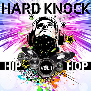 Hard Knock Hip Hop, Vol. 1 (Explicit)