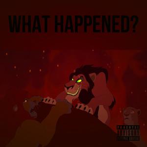 What Happened? (Explicit)