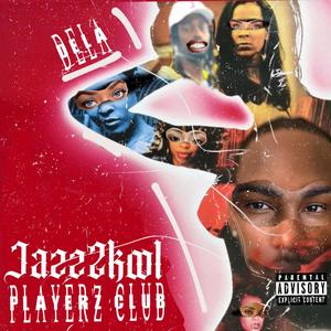 Playerz Club (Jersey Club) [Explicit]