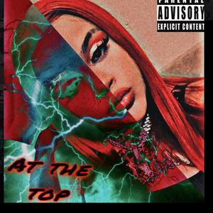 At The Top (Explicit)