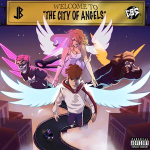 The City Of Angels (Explicit)