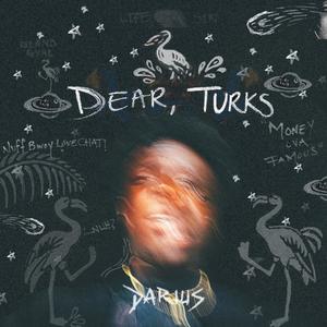 Dear Turks (Explicit)