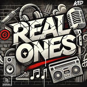 Real Ones (feat. KED) [Explicit]