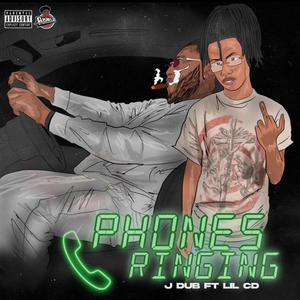 Phones Ringing (feat. Lil CD) [Explicit]