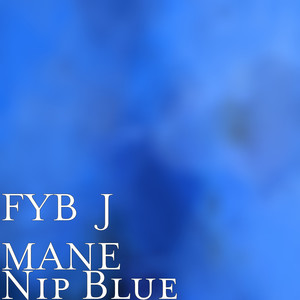 Nip Blue (Explicit)