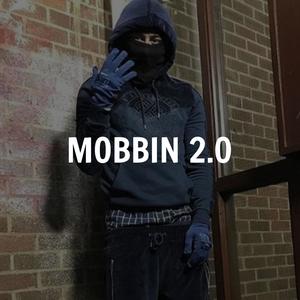 Mobbin 2.0 (feat. Richi) (Explicit)