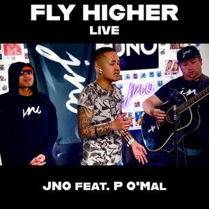 Fly Higher (feat. P O'Mal) [Live]