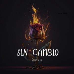 Sin Cambio (Explicit)