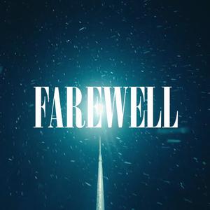 farewell (Explicit)