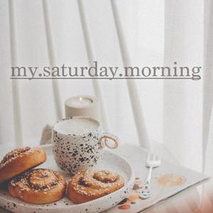 My Saturday Morning, Vol. 4 (Finest Selection Of Calm Lounge & Downbeat Music For A Relaxed Morning)