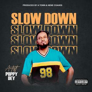 Slow Down