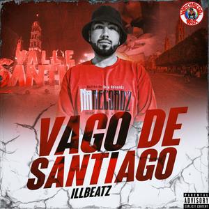 Vago De Santiago (Explicit)