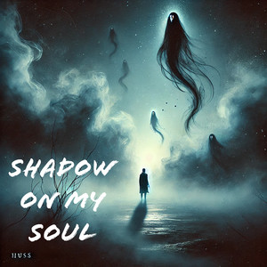 Shadow on My Soul (Explicit)