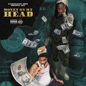 Money On My Head (Explicit)