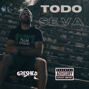 TODO SE VA (Explicit)