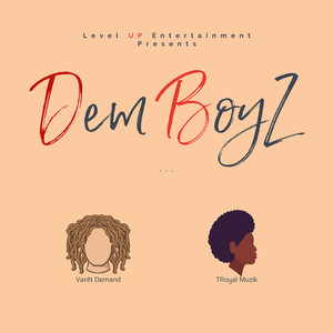 Dem Boyz (Explicit)