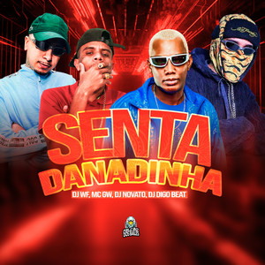 Senta Danadinha (Explicit)