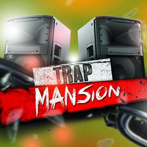 Trap Mansion (Trap Beats)