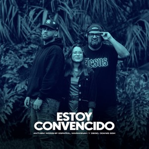 Estoy Convencido