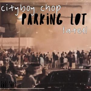 Parking Lot (feat. Tate4l) [Explicit]