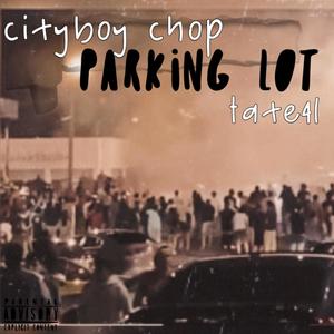 Parking Lot (feat. Tate4l) (Explicit)