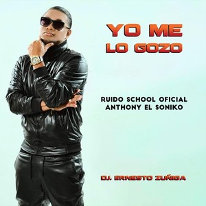 Ruido School Oficial - Yo Me Lo Gozo