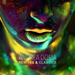 Remixes & Classics (Remixed by Andrea Doria) [Explicit]