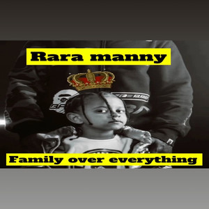 Rara Manny Family over Everything (Explicit)
