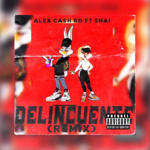 Delincuente (feat. Shai) [Explicit]