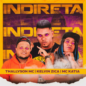 Indireta(feat. Mc Katia) (Explicit)