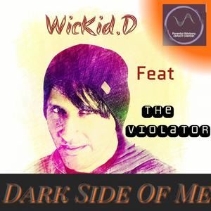 Dark Side Of Me (feat. The Violator) (Explicit)